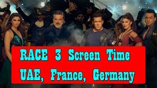 Watch RACE 3 Screen Time In UAE - FRANCE - GERMANY Video