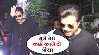 Watch Anil Kapoor GETS ANGRY On Media | me Apne Kaam Dhande Ko Aaya Hu Video