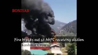 Watch Fire breaks in Receiving Station Boniyar Uri in North Kashmir District Baramulla. Video
