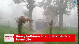 Watch Heavy hailstorm hits north Kashmirâ€™s Baramulla Video