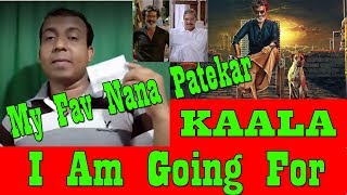 Watch I Am Going For Watching Kaala For Nana Patekar And Rajinikanth Face Off Video