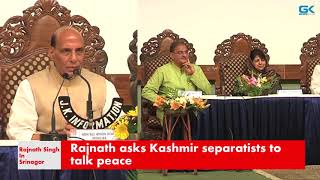 Watch Rajnath asks Kashmir separatists to talk peace Video