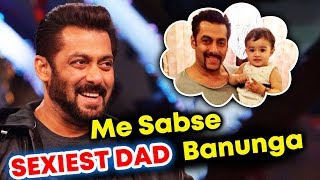 Watch I Will Become World's SEXIEST DADDY, Says Salman Khan In Candid Interview Video