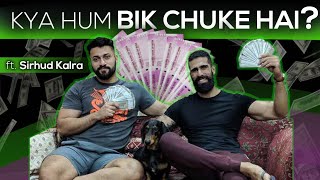 Watch KYA HUM BIK CHUKE HAIN ? | How to Make Money on Youtube | Abhinav Mahajan and Sirhud Kalra Video