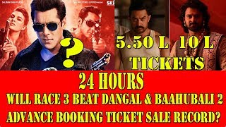 Watch Will RACE 3 Beat DANGAL And Baahubali 2 Advance Booking Ticket Sale Record In 24 Hours Video