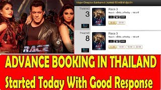 Watch RACE 3 Advance Booking Started In THAILAND With Big Response Video