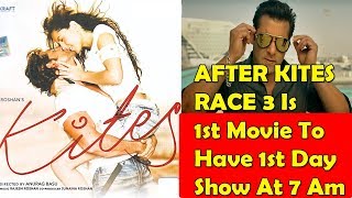 Watch RACE 3 Movie Will Be 1st To Open At 7 Am First Day Show After Hrithik Roshan's KITES Video