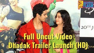 Watch Full Uncut: Dhadak Trailer Launch | Janhvi Kapoor,Ishaan Khattar,Karan Johar,Anil Kapoor & Family Video
