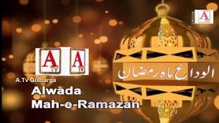 Watch Alwida Alwida Mahe Ramzan A.Tv Gulbarga Video
