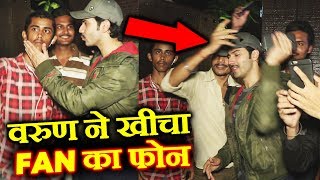 Watch Varun Dhawan Pulls Fans Phone In Anger; Here's Why Video