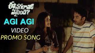 Watch Ee Nagaraniki Emaindi Movie Promo song || Aagi Aagi Promo Song || Tharun Bhascker Video