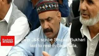 Watch Shujaat Bukhari laid to rest in ancestral village Video
