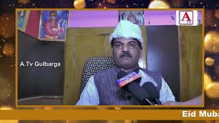 Watch Eid Mubarak By Chandrashakar Hiremath Congress Leader A.Tv Gulbarga 16-6-2018 Video