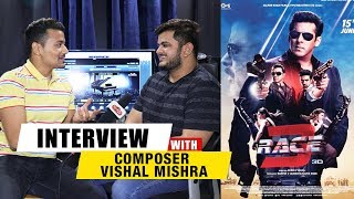 Watch RACE 3 Composer Vishal Mishra Exclusive Interview | Salman Khan Video