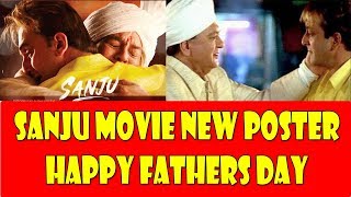 Watch Sanju Movie New Poster Of Sunil Dutt And Sanjay Dutt Together I Happy Fathers Day Video