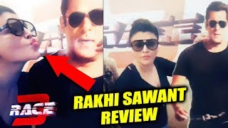 Watch RACE 3 Review By Rakhi Sawant | Salman Khan Ki Body Kamaal Ki Hai Video