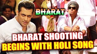 Watch BHARAT Shooting Will Begin With HOLI SONG | Salman Khan, Priyanka Chopra Video