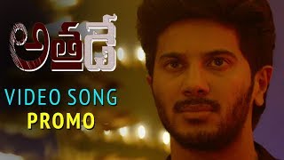 Watch Athadey Latest Telugu Movie Song Promo | Dulquer Salmaan | Neha Sharma Video