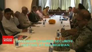 Watch J&K GOVERNOR NN VOHRA CHAIRED SECURITY MEETING AT RAJ BHAWAN Video