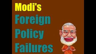 Watch PM Modi's foreign policy failures Video