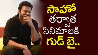 Watch Prabhas Says After Saaho I May Do Business Or Agriculture | Prabhas Saaho Movie Updates Video