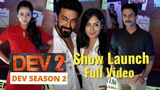Watch UNCUT: DEV 2 | Show Launch | Ashish Chowdhry, Puja Banerjee, Jigyasa Singh, Amit Dolavat Video