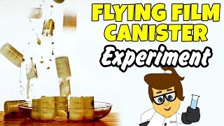Watch Flying Film Canisters Amazing Science Experiment Video