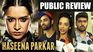 Watch Haseena Parkar Public Review | Second Show | Shraddha Kapoor Video