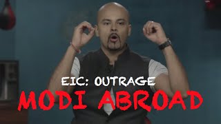 Watch EIC Outrage: Modi Abroad Video