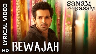 Watch Lyrical: Bewajah | Full Song with Lyrics | Sanam Teri Kasam Video