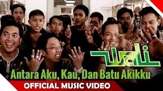 Watch Wali Band - Antara Aku, Kau dan Batu Akikku (Official Music Video) Video