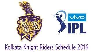 Watch IPL 2016 Schedule | Kolkata Knight Riders Video