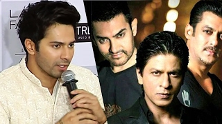 Watch Salman, Shahrukh, Aamir MAKES FILM For INDIA - Varun Dhawan Video