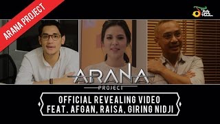 Watch ARANA Project Official Revealing Video feat. Afgan, Raisa, Giring NIDJI Video