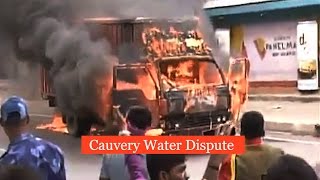 Watch Cauvery Water Dispute- Violence erupts in Karnataka and Tamil Nadu Video
