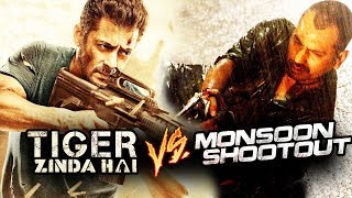 Watch Salman's Tiger Zinda Hai To CLASH With Nawazuddin Siddiqui's Monsoon Shootout Video