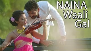 Watch New Punjabi Songs || Naina Waali Gal || Yuvraj Hans || Canada Di Flight Video