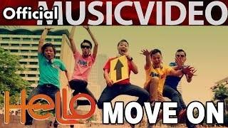 Watch Hello - Move On (Official Music Video) Video