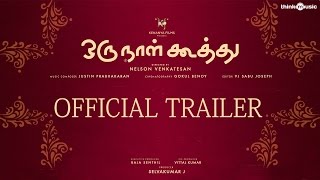 Watch Oru Naal Koothu | Tamil Official Trailer | Dinesh | Mia George | Justin Prabhakaran Video