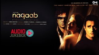 Watch Naqaab Audio Songs Jukebox | Bobby Deol, Akshaye Khanna, Urvashi Sharma Video