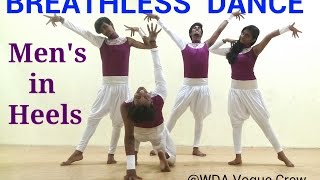 Watch Vogue Dance in India | Men's In Heels | @WDA Vogue Crew Video