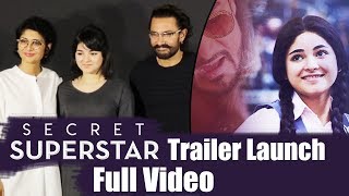 Watch Secret Superstar Trailer Launch | Full Video | Aamir Khan, Zaira Wasim, Kiran Rao Video