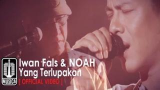 Watch Iwan Fals & NOAH - Yang Terlupakan (Official Video) Video