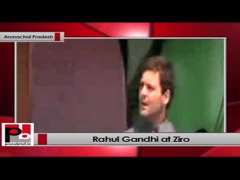Watch Rahul Gandhi in Arunachal Pradesh India belongs to all Video