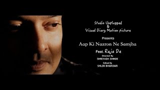 Watch Aap Ki Nazron Ne Samjha | Ft. Raja De | Jai - Parthiv Video