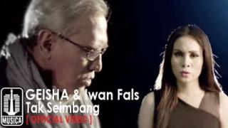 Watch GEISHA & Iwan Fals - Tak Seimbang (Official Video) Video