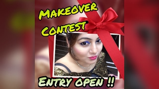 Watch MAKEOVER Contest Entries OPEN ! Video