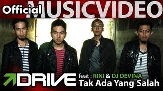 Watch Drive - Feat Rini & DJ Devina - Tak Ada Yang Salah - Official Music Video Video