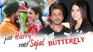 Watch Shahrukh Khan To LAUNCH Butterfly Song In Ludhiana, Punjab | Jab Harry Met Sejal Video