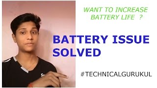 Watch How To Take Care Of Battery | Mobile Battery Issue Solved Video